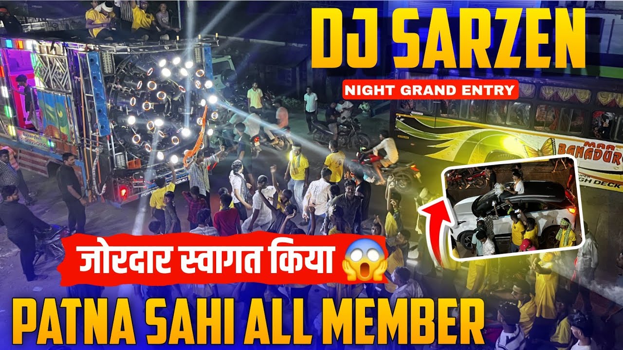 Dj Sarzen का फिर से जोरदार स्वागत किया पूरे Unique Style Me | Patna Sahi All Member 💐