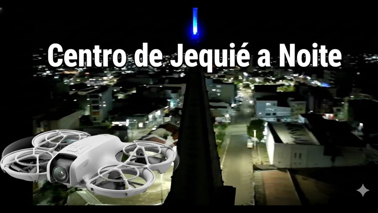 JEQUIÉ À NOITE 🌙✨ | Igreja Matriz, Praça Rui Barbosa e Luzes da Cidade 