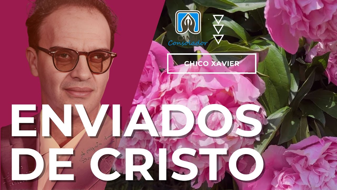 Enviados de Cristo &mdash; Irene Souza Pinto (Chico Xavier) | Caridade, &ldquo;N&atilde;o Julgueis&rdquo; e Escola do Amor