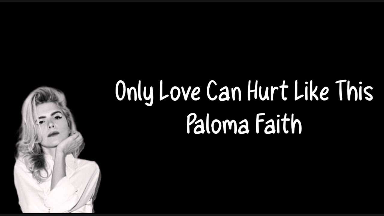 (chords & lyrics) Only Love Can Hurt Like This - Paloma Faith_capo 3rd fret
