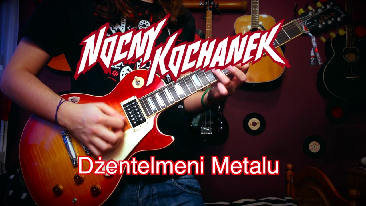 Nocny Kochanek - Dżentelmeni Metalu (Guitar Cover)