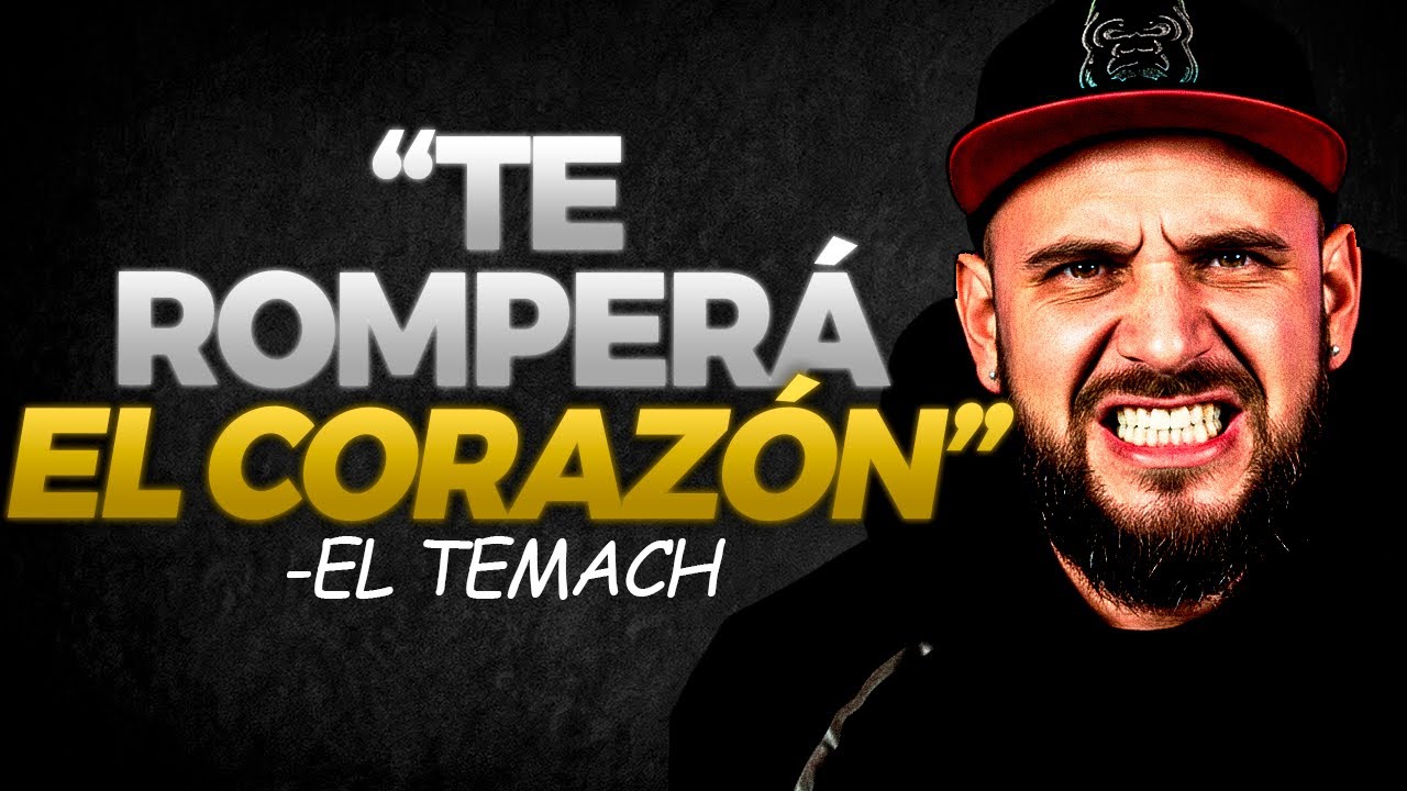 ELLA NO ES ESPECIAL, DÉJALA IR - EL TEMACH