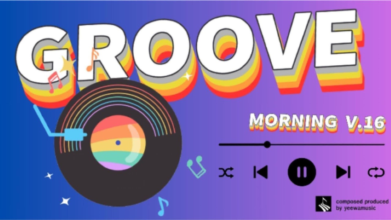 【𝐏𝐥𝐚𝐲𝐥𝐢𝐬𝐭】Groove Morning v.16 เพลงสากลฟังสบายๆ 20 นาที GROOVE POP · Study · Focus Work · Focus