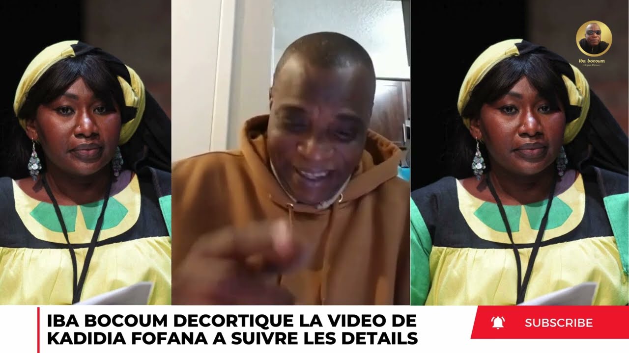 IBA BOCOUM DÉCORTIQUE LA VIDEO DE KADIDIA FOFANA A SUIVRE 