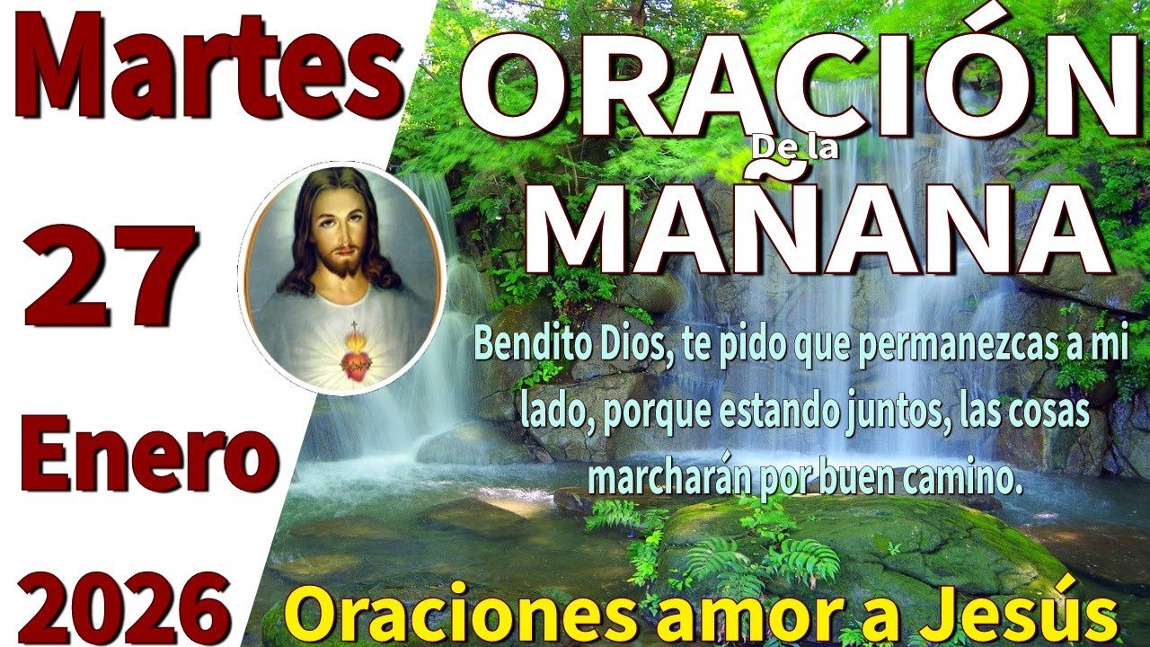 Oración de la mañana del día martes 27 de enero de 2026 -Efesios 5:15–16