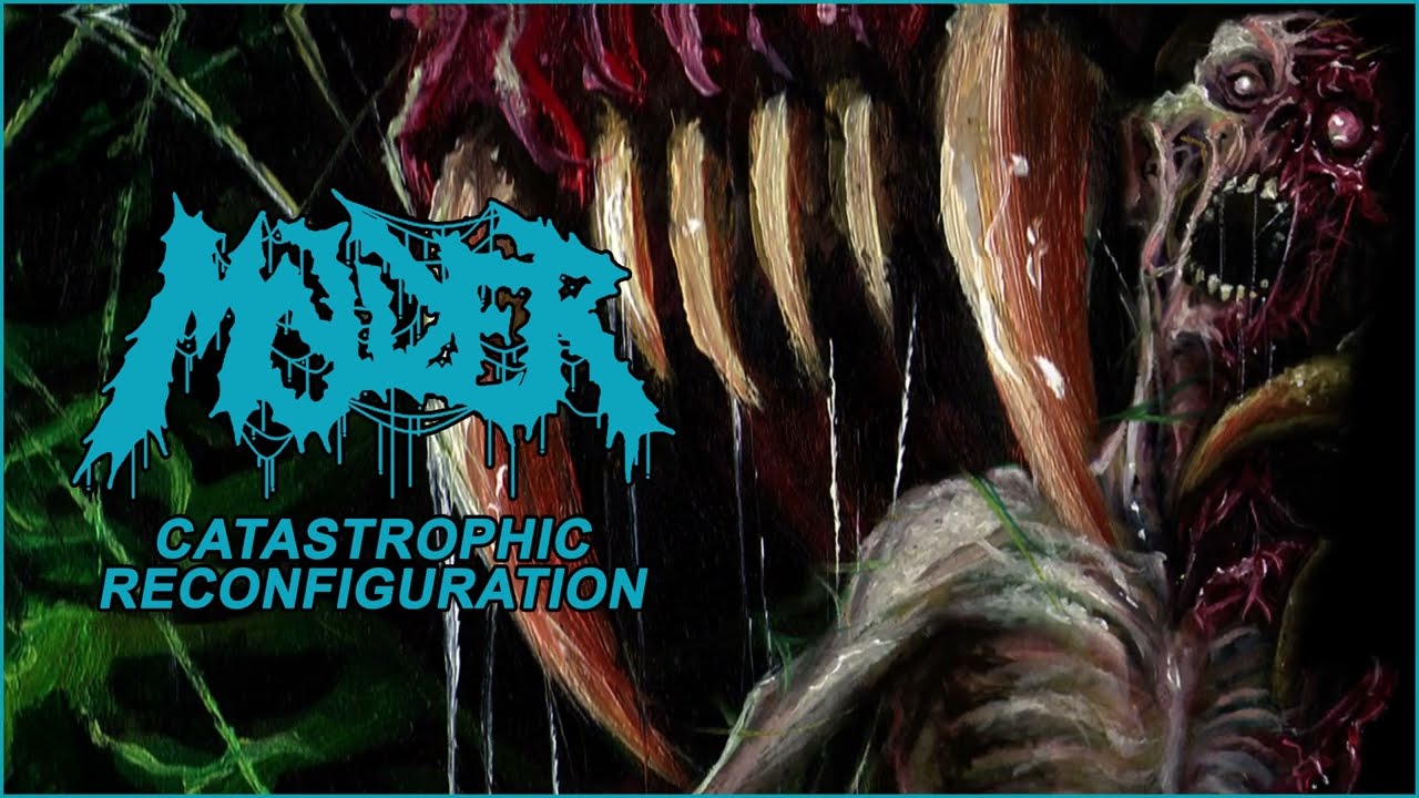MOLDER - 'CATASTROPHIC RECONFIGURATION' (OFFICIAL AUDIO)