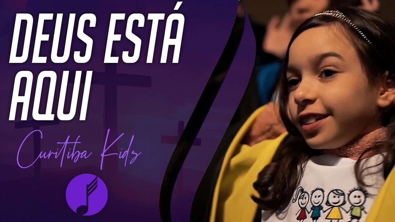 Deus Está Aqui - Coral Curitiba Kids - IASD Curitiba