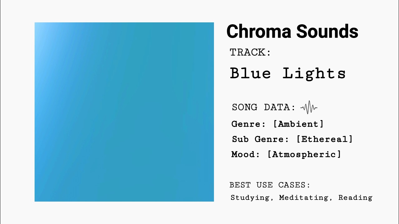 Chroma Sounds - Blue Lights [Ambient & Ethereal]