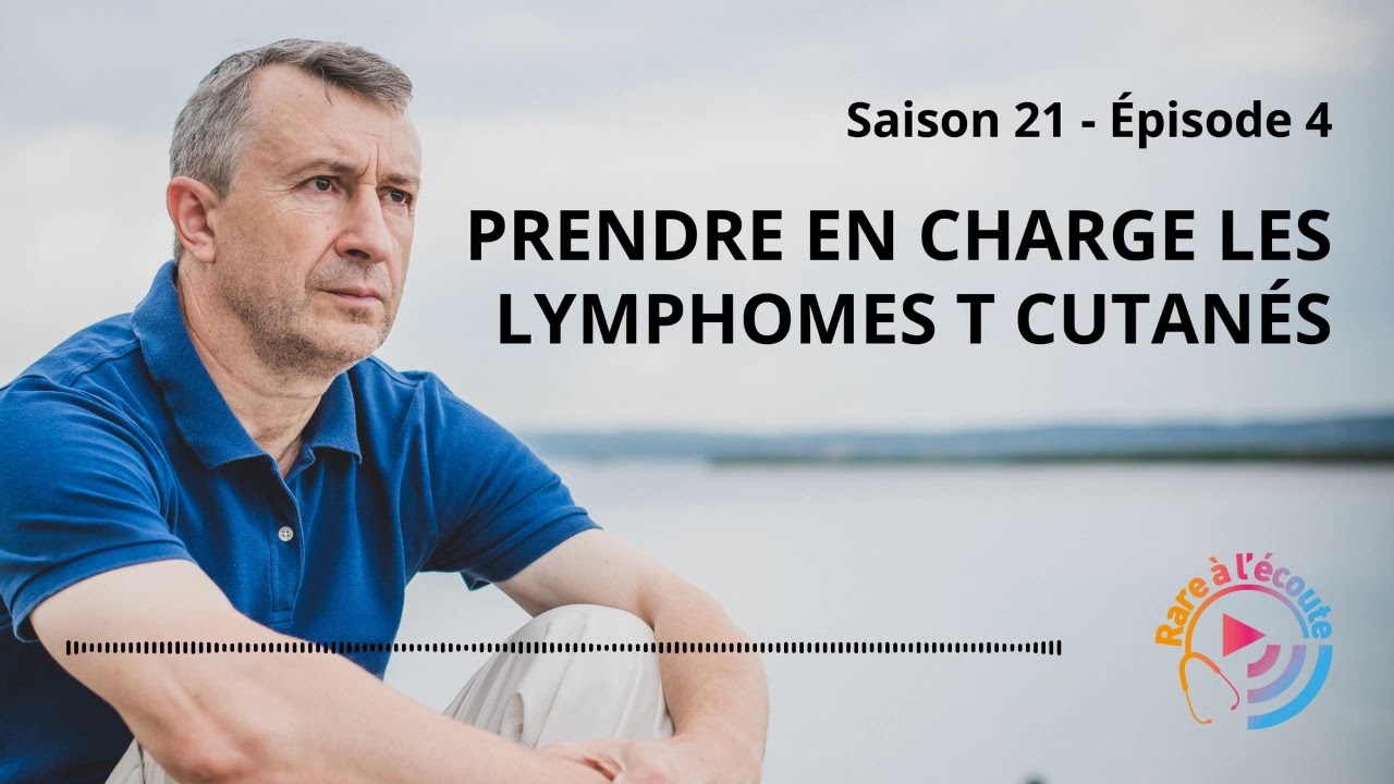 Prendre en charge les Lymphomes T Cutanés