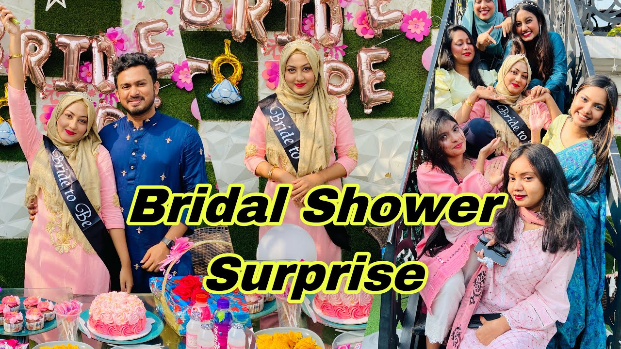 বিয়ের আগে Surprise from বান্ধবিজ ❤️ Bridal Shower of Priotee