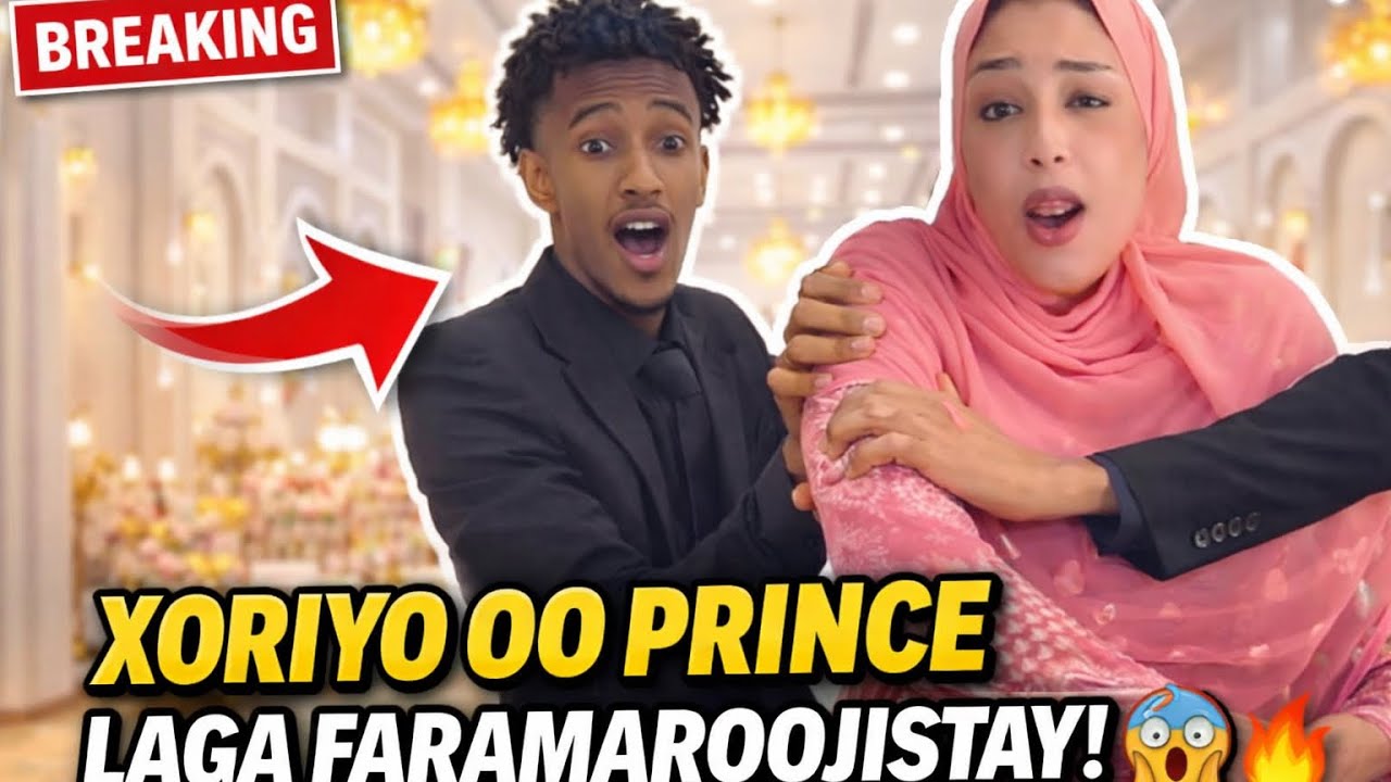 XORIYO OO PRINCE LAGA XADAY SUXUUR GADOW AA UDANBEYSAY😂🤣
