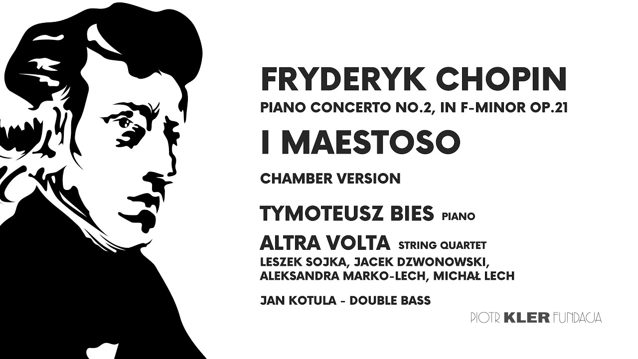 Fryderyk Chopin Piano Concerto No. 2 in f minor, Op. 21 p. 1 - Maestoso - Tymoteusz Bies