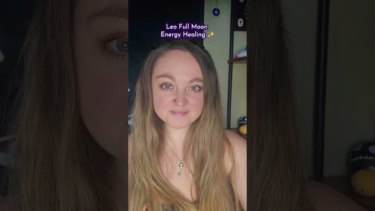 Leo Full Moon Energy Healing ✨️ 