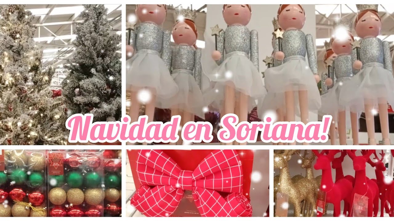 Novedades Navideñas🎅🎄🎁en Soriana!!💕