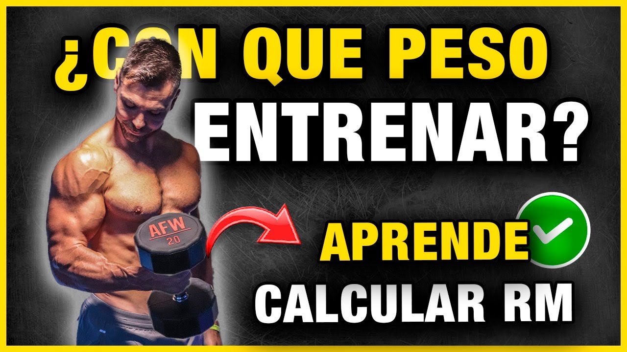 🔴 ¿Cómo Calcular el Peso para Entrenar? APRENDE A CALCULAR TU RM ✅