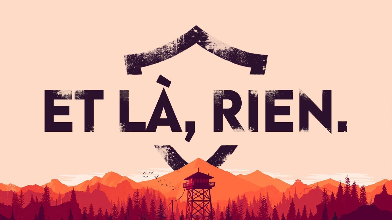 L'histoire de FIREWATCH - Orchestration d'une déception