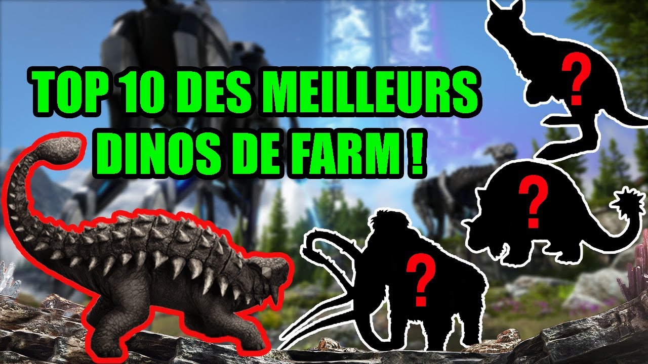 TOP 10 DES MEILLEURS DINOS DE FARM DANS ARK !!! ILS VOUS LES FAUT !