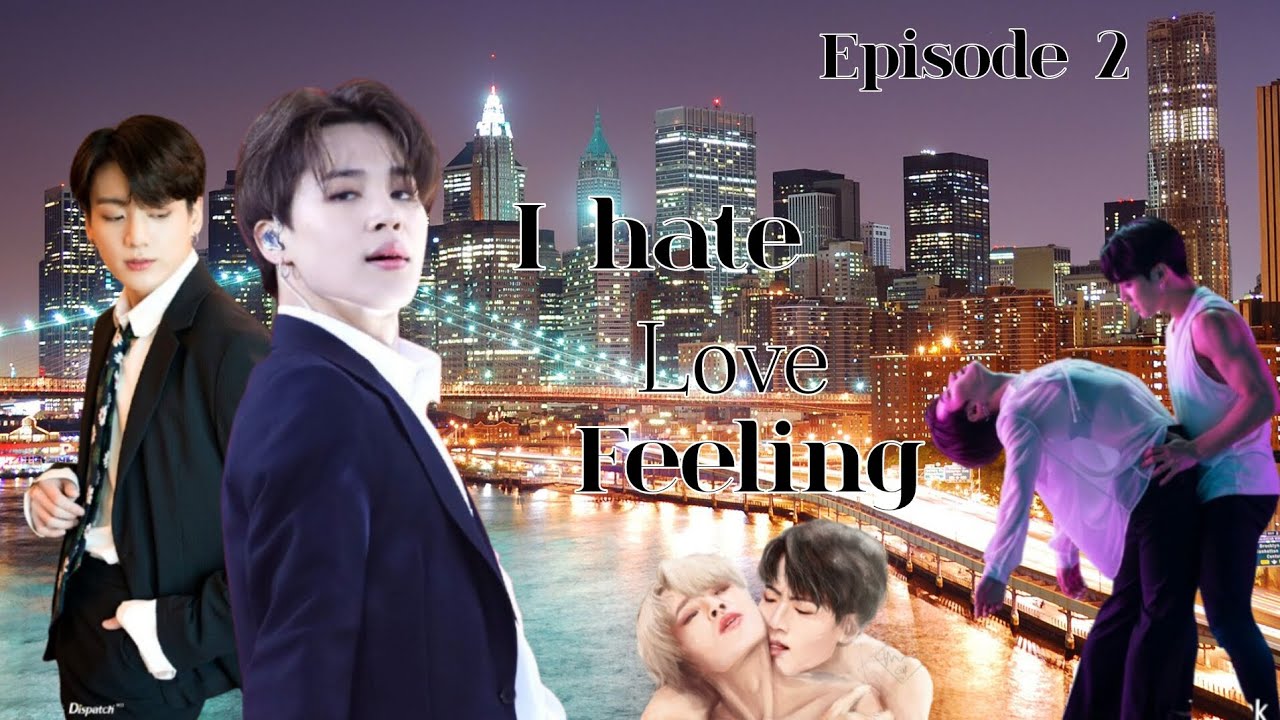 💔❤️‍🩹I Hate Love Feeling 🥺🤫Episode 2 
