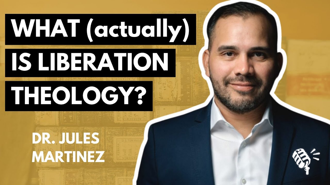 What (actually) Is Liberation Theology? Dr. Jules Martinez | Theology in the Raw Podcast