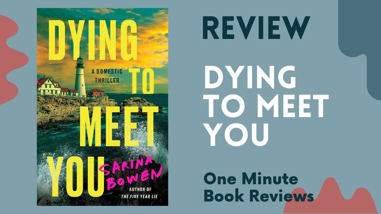 Dying to Meet You by Sarina Bowen One Minute Book Review