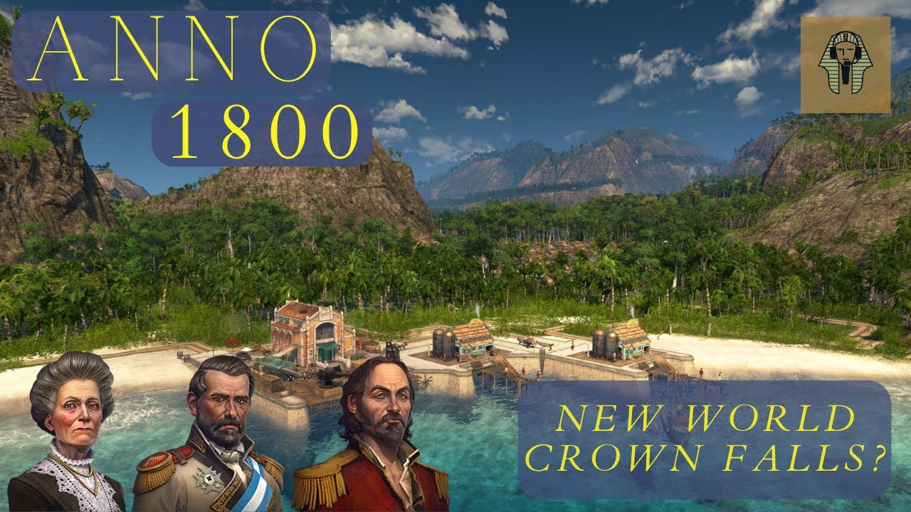 New World Crown Falls? - New World Rising - Anno 1800 Expert Let's Play (Ep. 3)