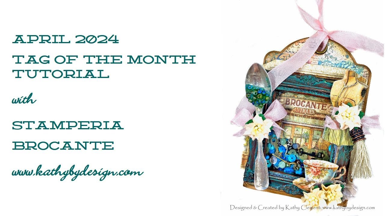 Stamperia Brocante Tag Mini Album Tutorial Aprila 2024 Tag of the Month