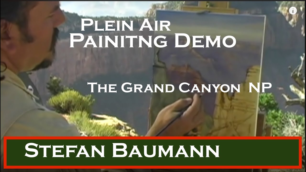 Demo Stefan Baumann Paints Plein Air Painting at  Grand Canyon National Park