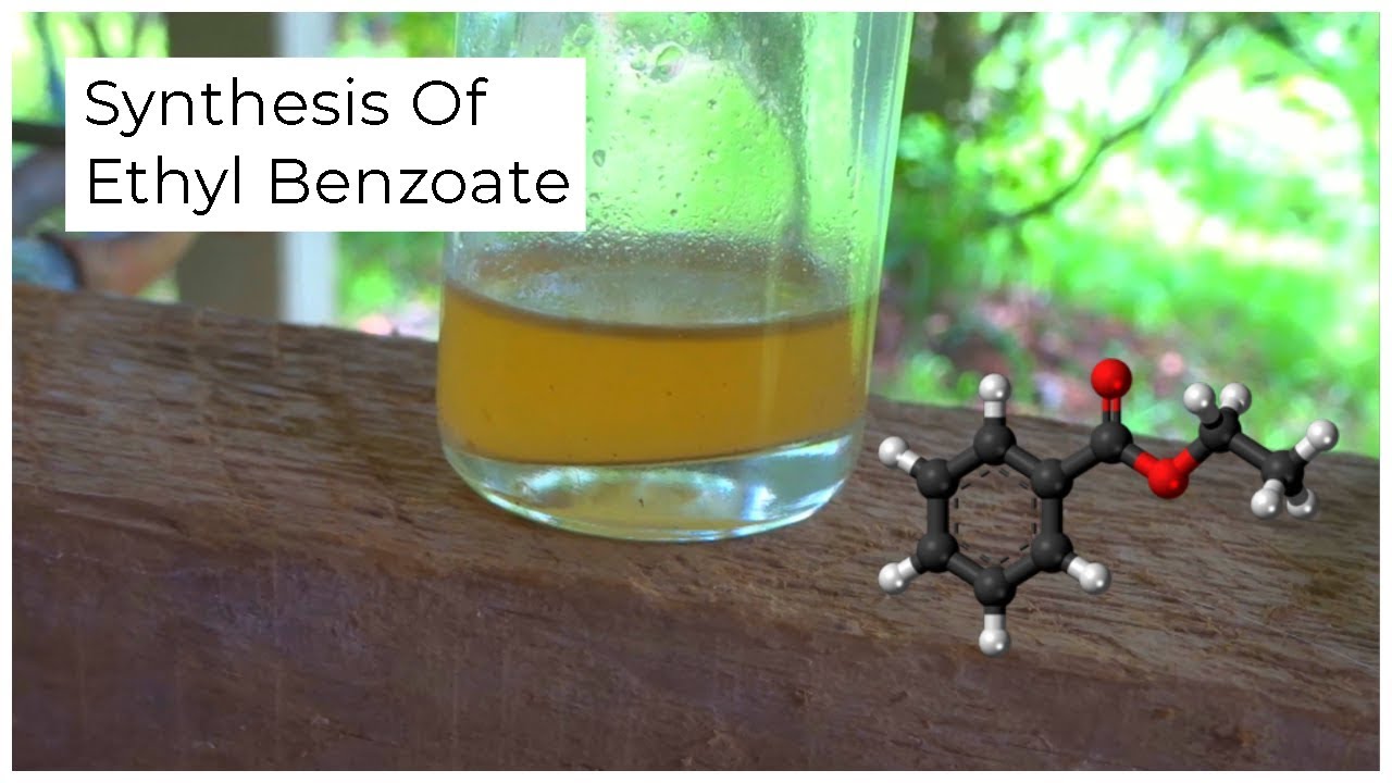 Synthesis Of Ethyl benzoate (sweet smelling ester)