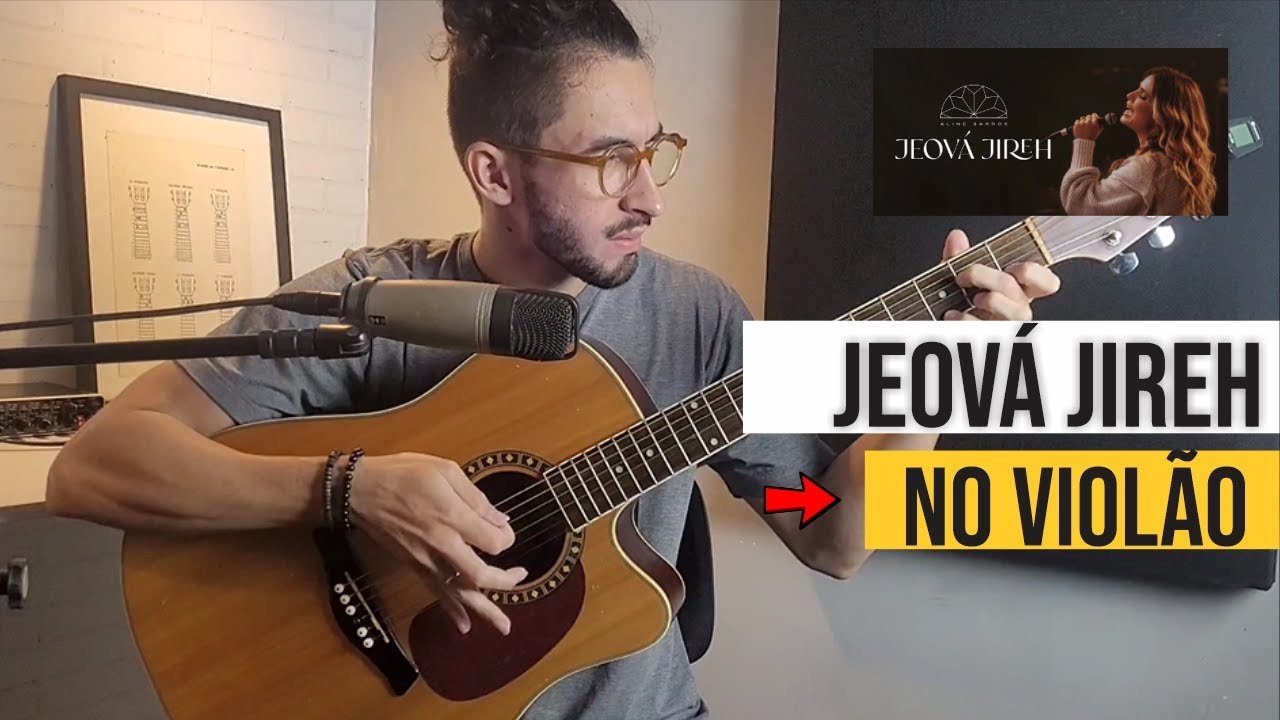 Jeová Jireh - Aprenda no violão.