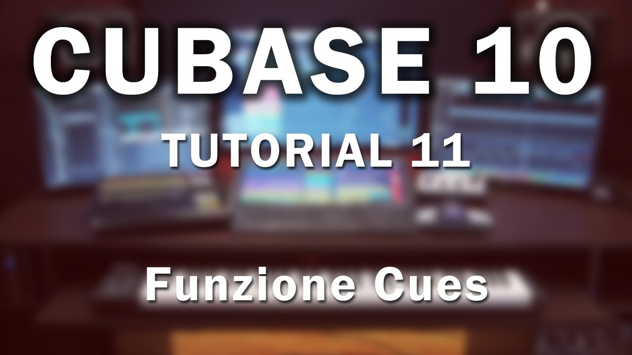 Cubase 10 Pro - Tutorial 11 - Gestione dei Cues