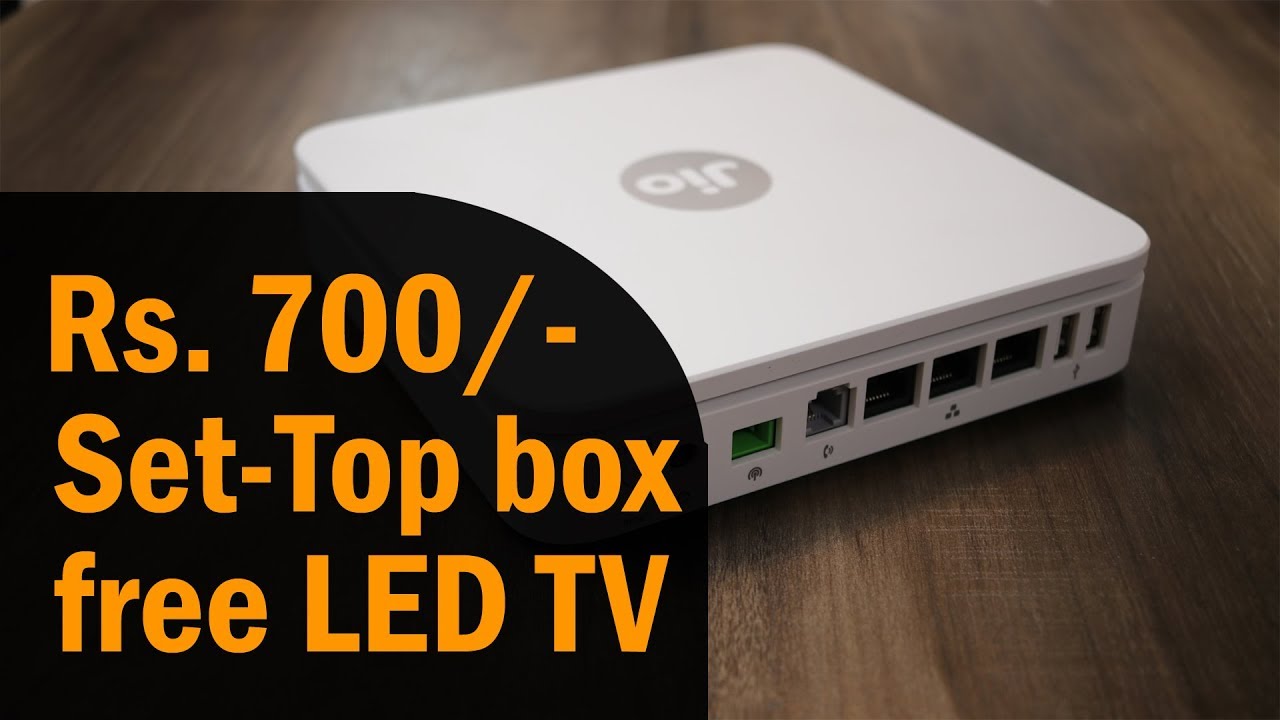 Reliance Jio GigaFiber (JIOFIBER) plan from Rs. 700, free TV,  Jio Set-Top Box, premium jio fiber