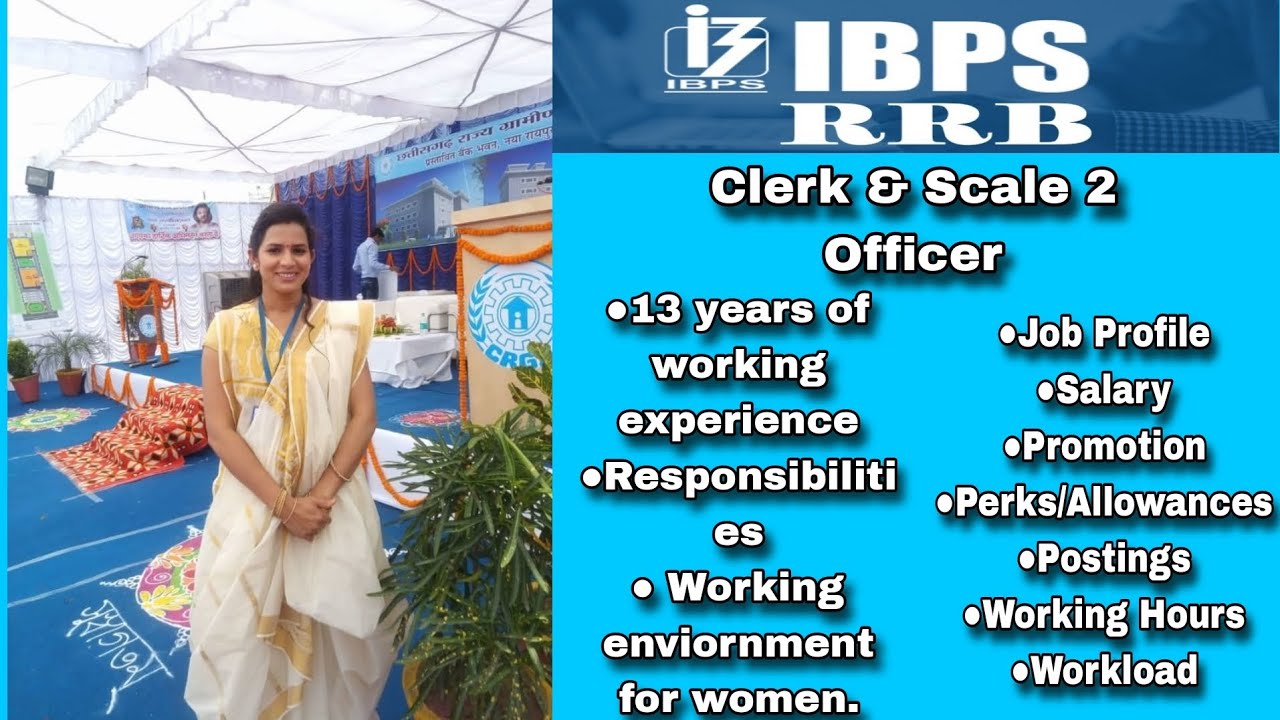 Job Profile of an IBPS RRB Clerk/Officer/PO,Salary,Work Pressure,Perks,Promotions.