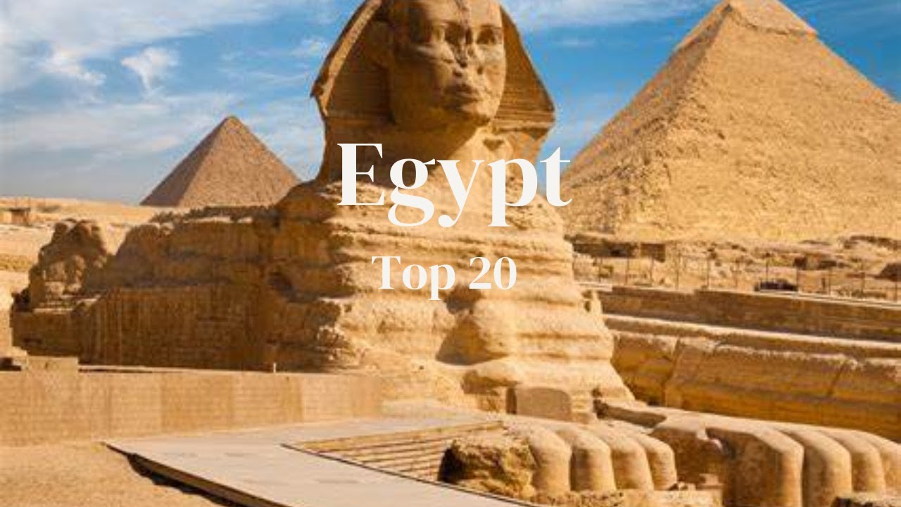 Top 20 Must Visit Places in Egypt  A Journey Through History and Beauty