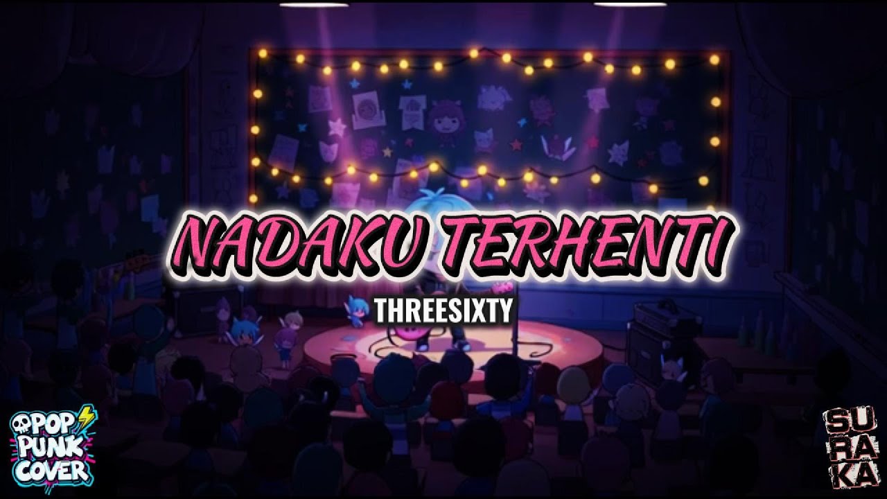 Nadaku Terhenti - Threesixty Cover Pop Punk | Nadaku terhenti