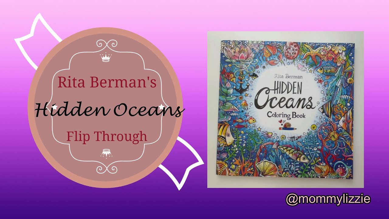 FLIP THROUGH:  RITA BERMAN'S HIDDEN OCEANS (ADULT COLOURING)