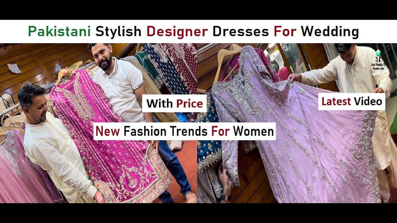 Pakistani Stylish Designer Dresses For Wedding | New Fashion Trends for Women 💃
