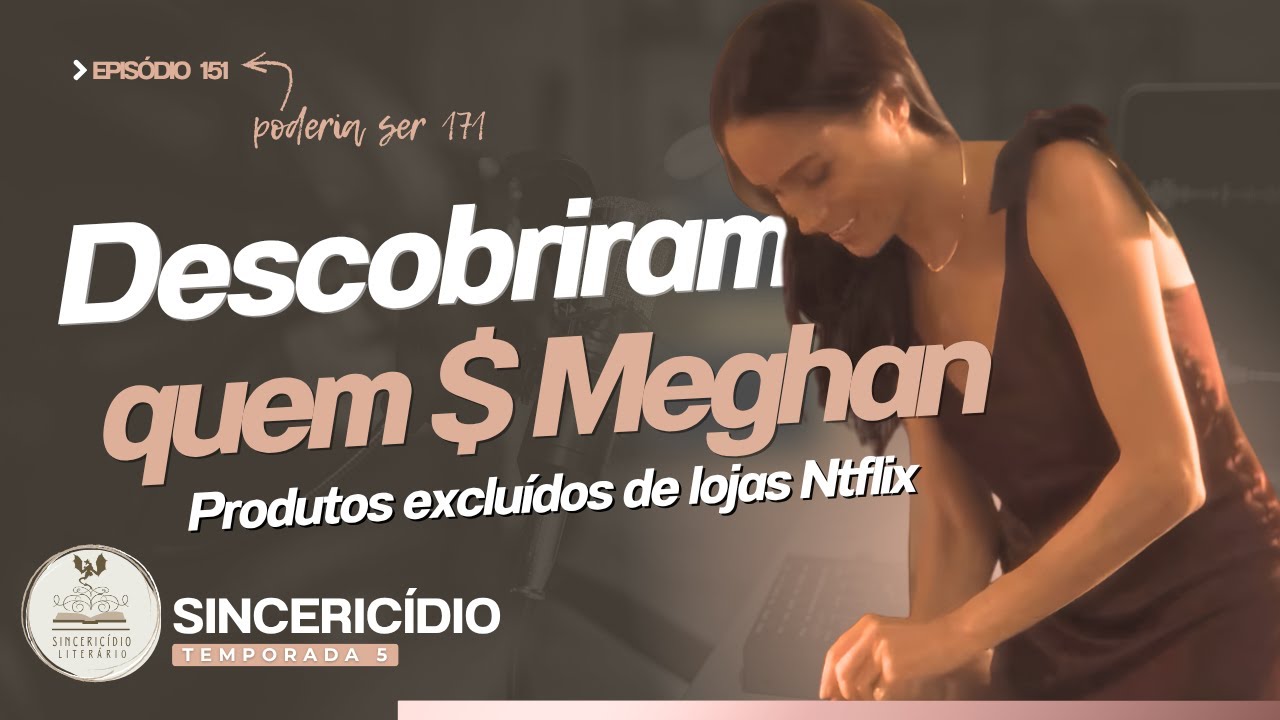 MEGHAN BARRADA NA NTFLIX & KATE DANDO PALESTRA: C&atilde;es Ladram e a Monarquia Passa -  Live da Semana