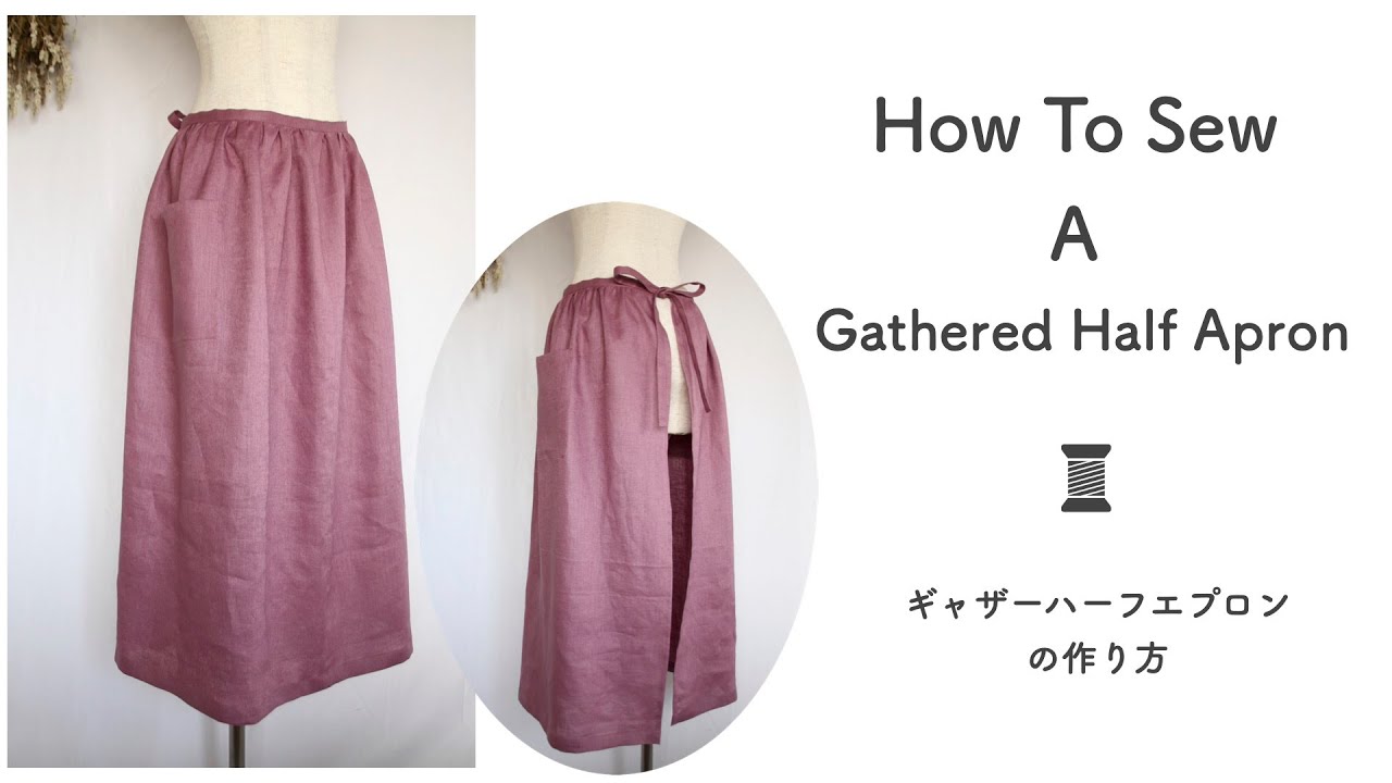 How to sew a  gathered half apron・ ギャザーハーフエプロンの作り方