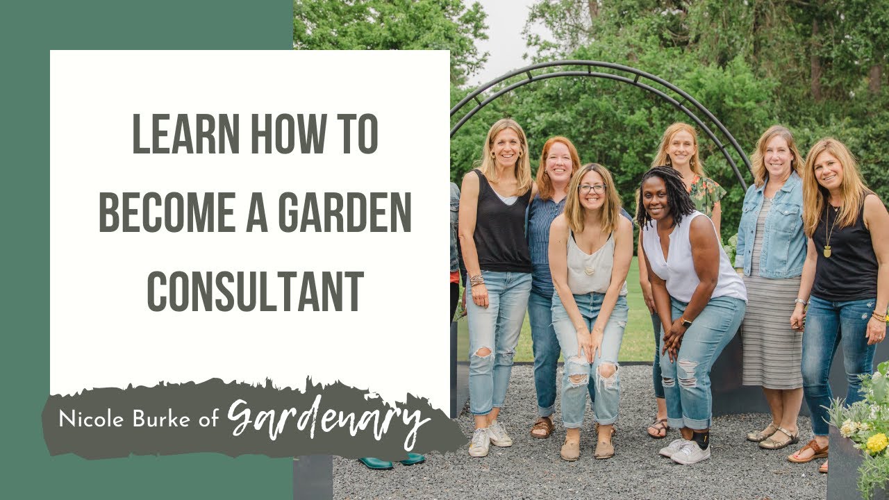 Learn How to Become a Garden Consultant