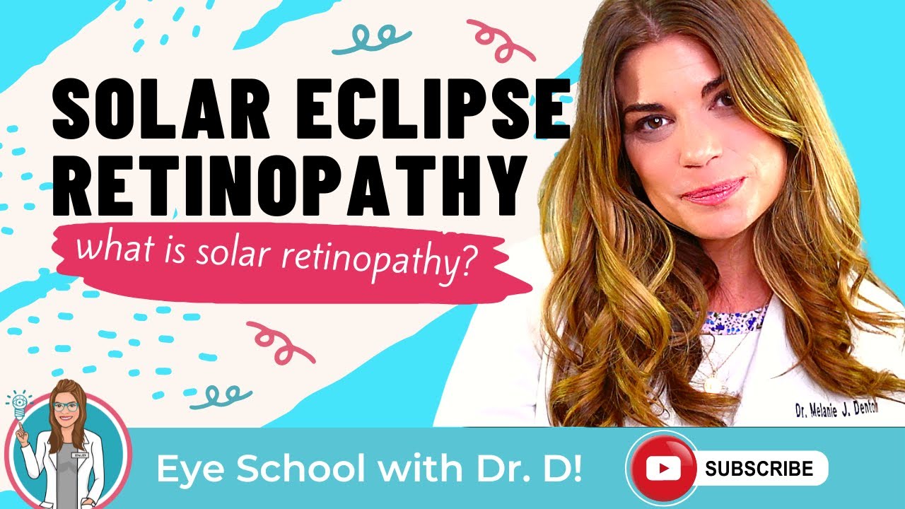 Solar Retinopathy | Solar Eclipse Retinal Burns | Solar Eclipse Retinopathy | What Not To Do!!