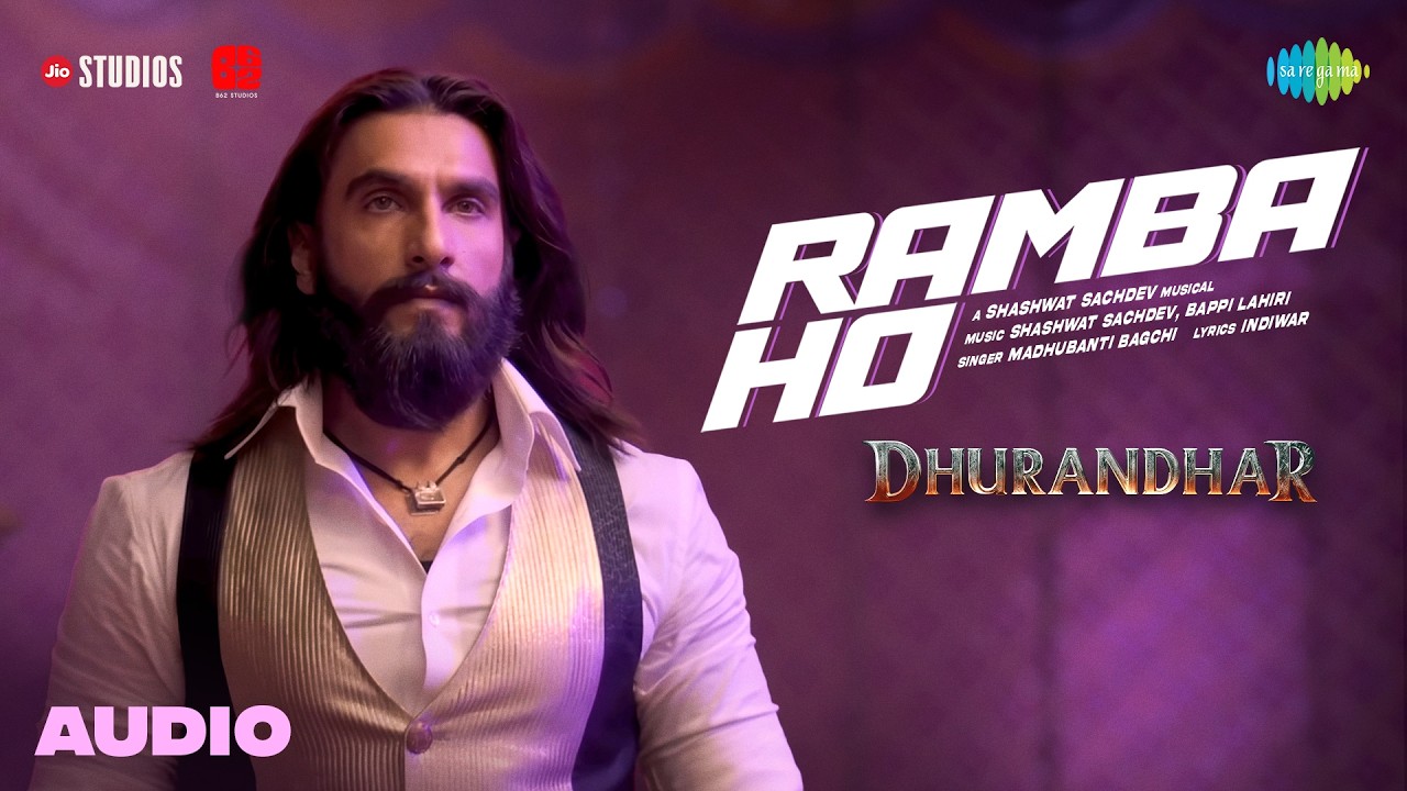Ramba Ho - Audio | Dhurandhar | Ranveer Singh, Shashwat Sachdev, Madhubanti Bagchi