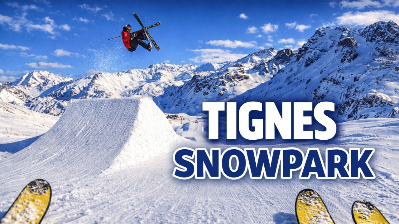 Tignes Snowpark Tour