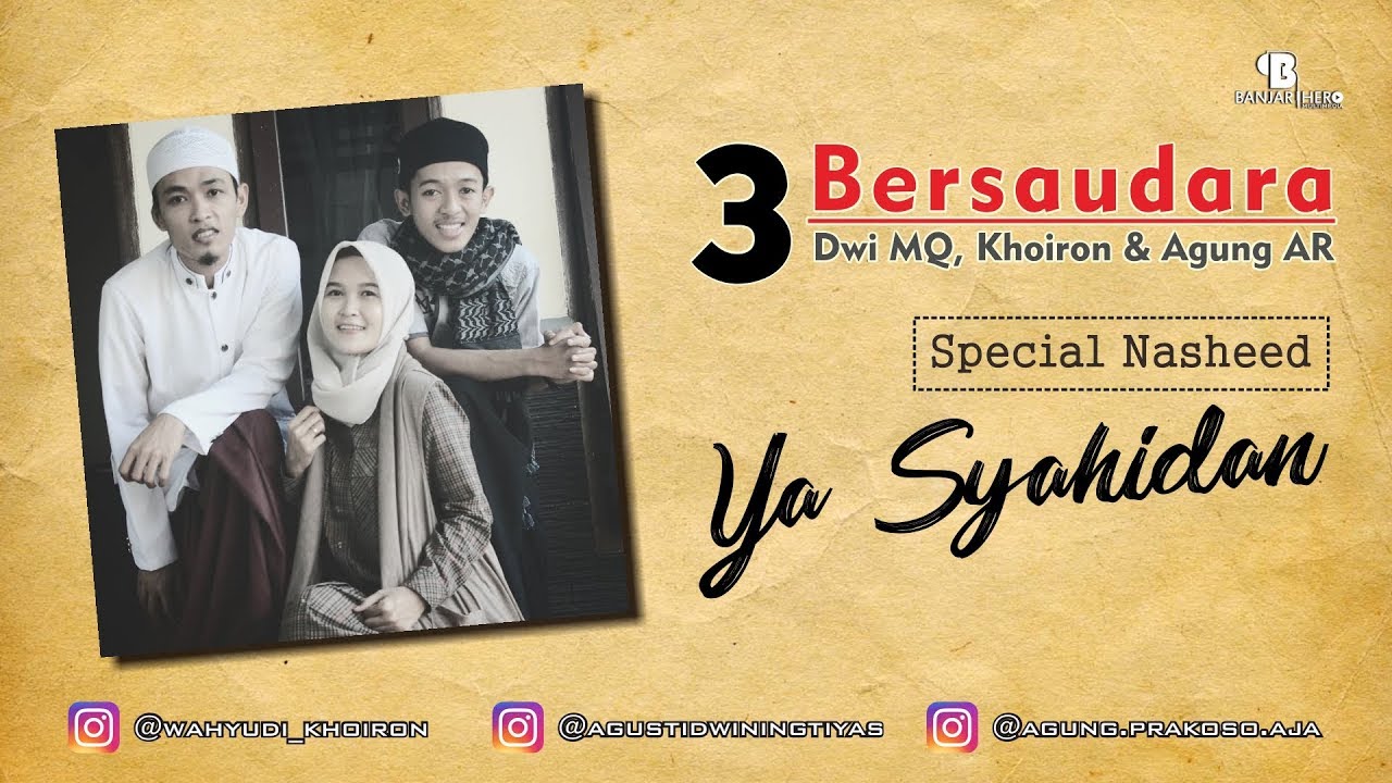 3 Bersaudara - Ya Syahidan