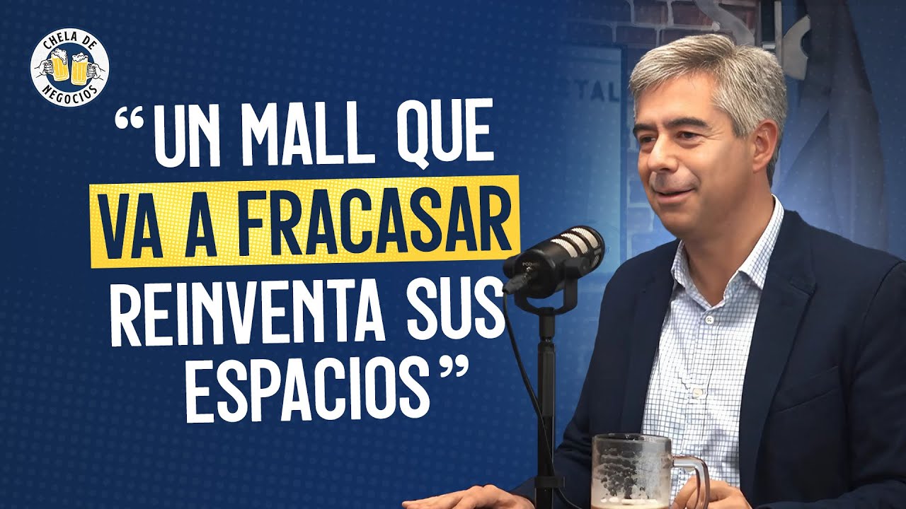 El Negocio de los Centros Comerciales | Gerente General de Parque Arauco