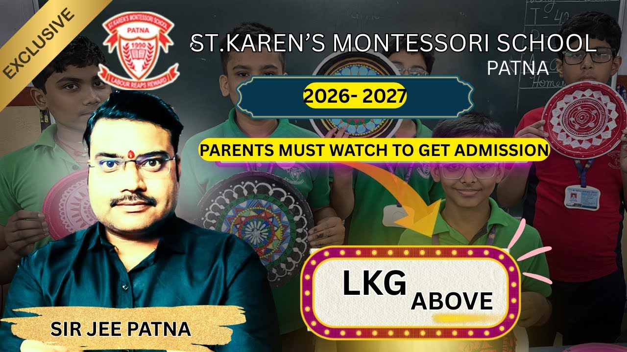 St. Karen’s Montessori School Patna Admission 2026–27 | LKG & Above | Complete Guide for Parents
