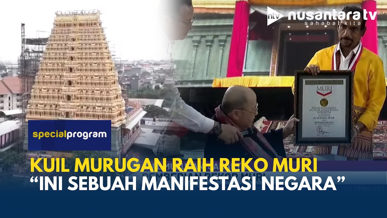 Jadi Kuil Hindu Terbesar dan Terunik, Rekor MURI: Ini Manifestasi Negara | SPECIAL PROGRAM