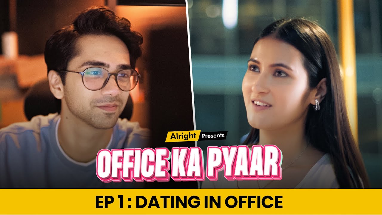 Office Ka Pyaar | Web Series | EP 01 | Dating In Office | Alright!