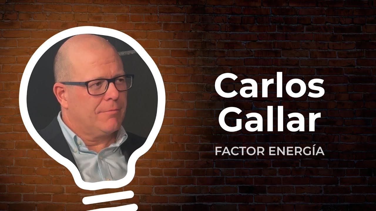 Energéticamente 12 - Carlos Gallar (Factor Energía)