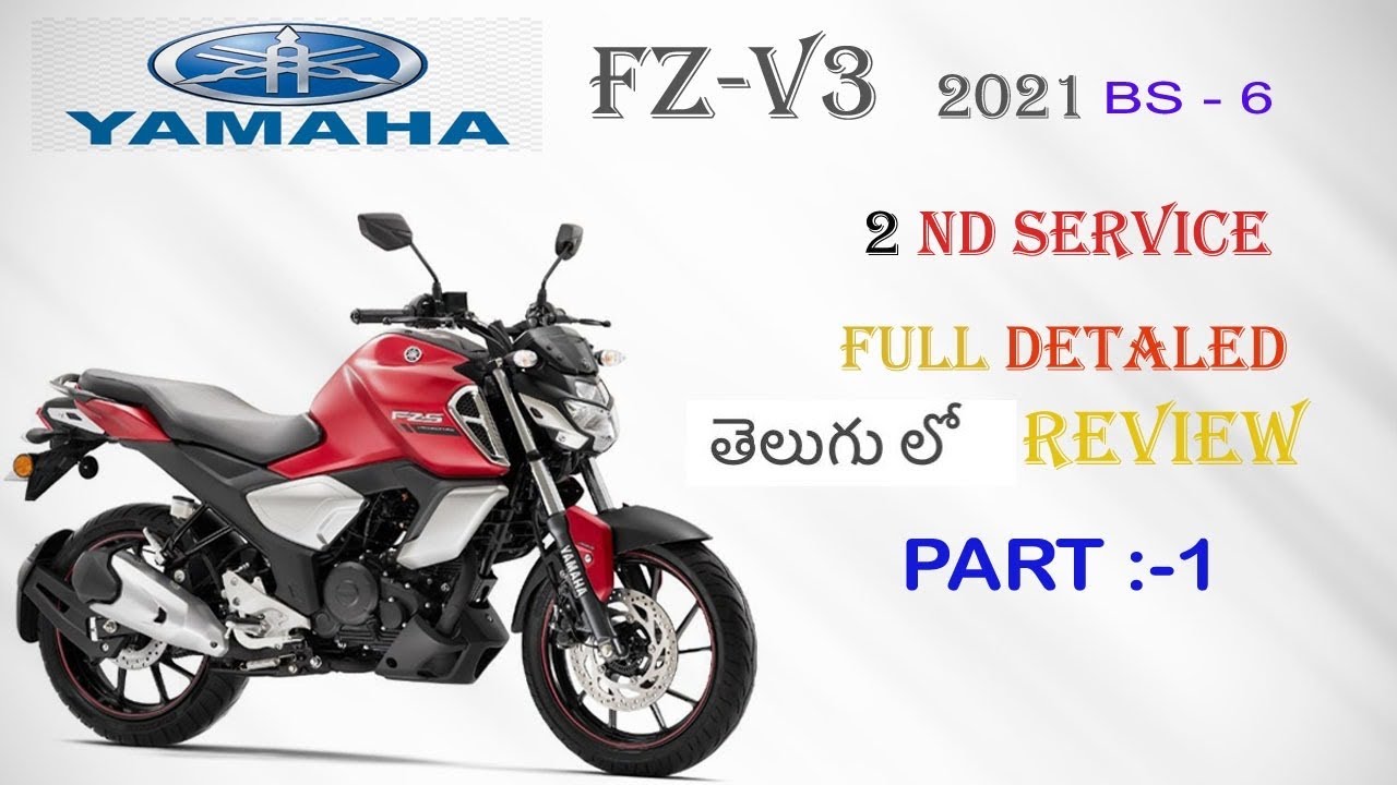 2021Yamaha FZ—S  V3.0 2nd service full detailed information in Telugu part - 1