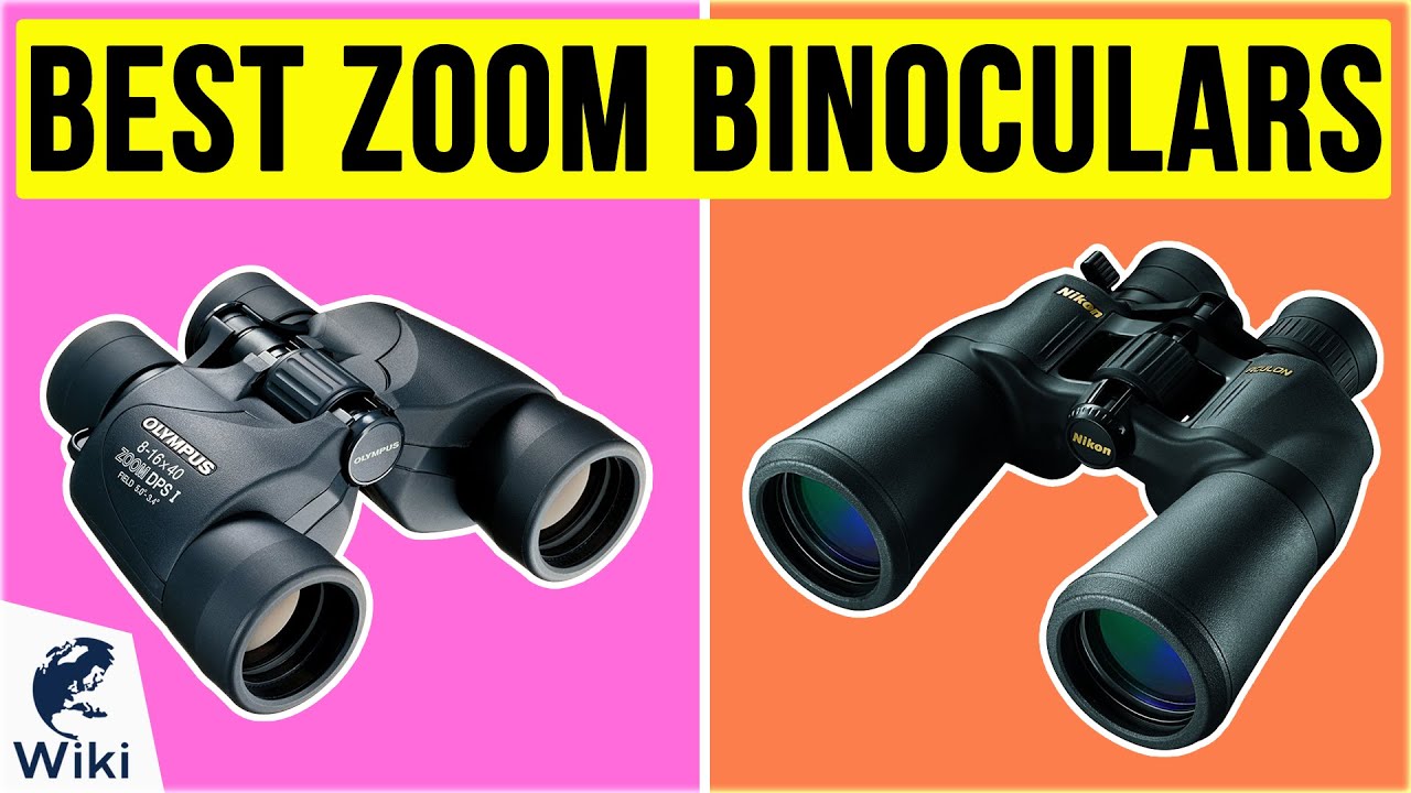 10 Best Zoom Binoculars 2020